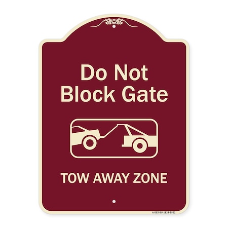 Signmission Designer Series-Do Not Block Gate Tow-away Zone With Graphic, 24" x 18", BU-1824-9852 A-DES-BU-1824-9852